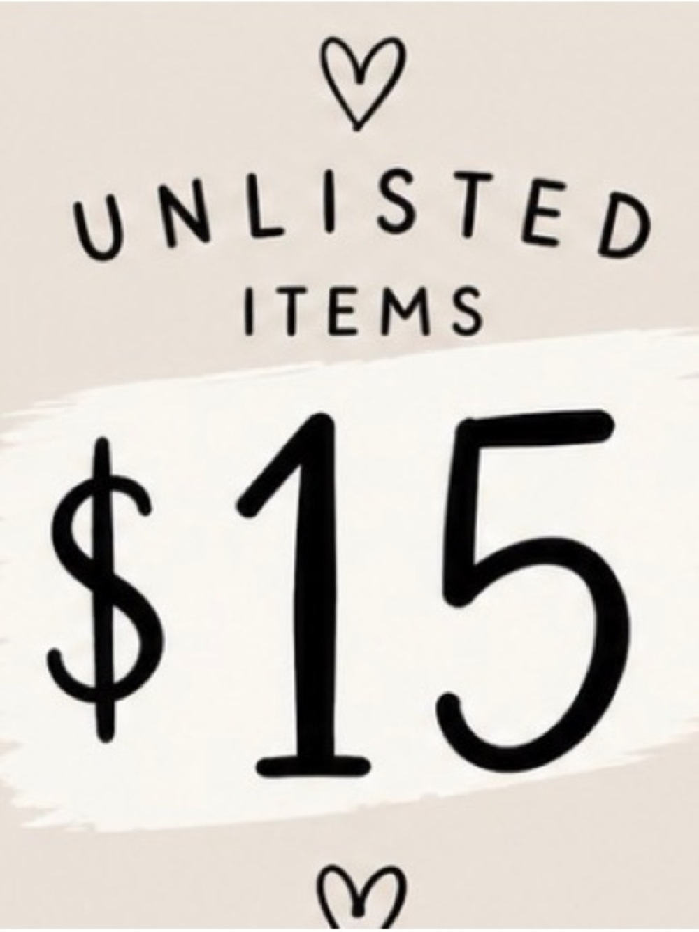 $15 Unlisted Item